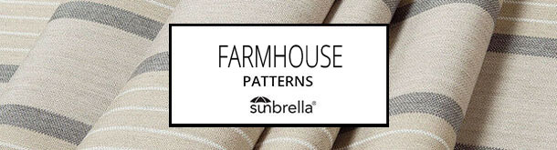 Sunbrella farmhouse fabrics